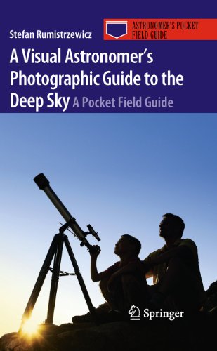 Beispielbild fr A Visual Astronomer's Photographic Guide to the Deep Sky: A Pocket Field Guide (Astronomer's Pocket Field Guide) zum Verkauf von Lucky's Textbooks