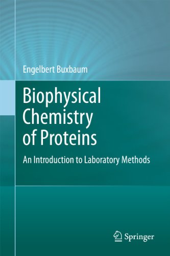 9781441972507: Biophysical Chemistry of Proteins: An Introducation to Laboratory Methods: An Introduction to Laboratory Methods