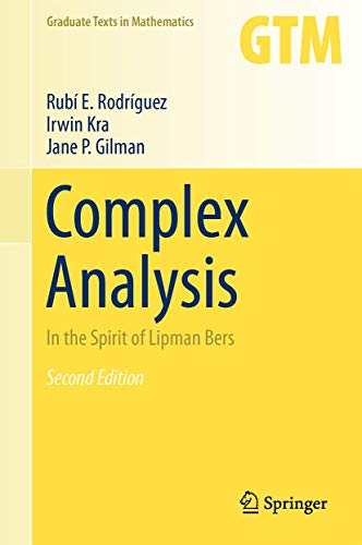 9781441973221: Complex Analysis: In the Spirit of Lipman Bers (Graduate Texts in Mathematics, 245)