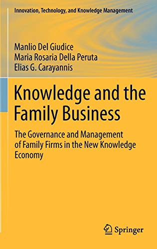 Imagen de archivo de Knowledge and the Family Business: The Governance and Management of Family Firms in the New Knowledge Economy a la venta por Buchpark