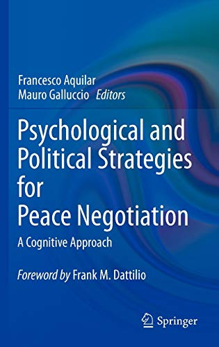 Beispielbild fr Psychological and Political Strategies for Peace Negotiation: A Cognitive Approach zum Verkauf von BooksRun