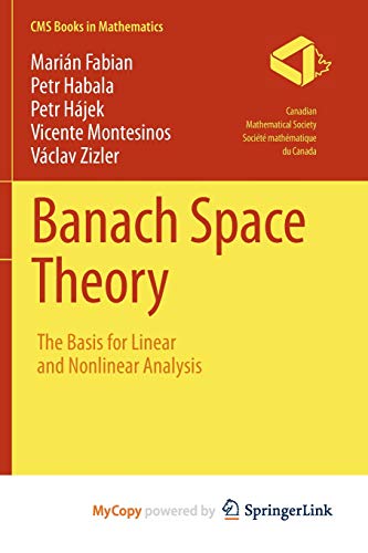 9781441975164: Banach Space Theory: The Basis for Linear and Nonlinear Analysis