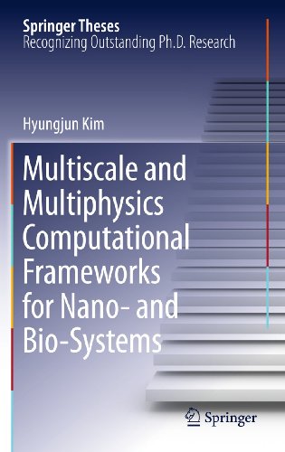 Stock image for Multiscale and Multiphysics Computational Frameworks for Nano- and Bio-Systems (Springer Theses) for sale by Lucky's Textbooks