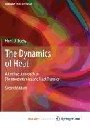 9781441976055: The Dynamics of Heat