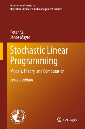 Stochastic Linear Programming: Models, Theory, and Computation (International Series in Operations Research & Management Science, 156) (9781441977281) by Kall, Peter; Mayer, JÃ¡nos