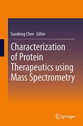 Stock image for Characterization of Protein Therapeutics Using Mass Spectrometry for sale by ThriftBooks-Dallas