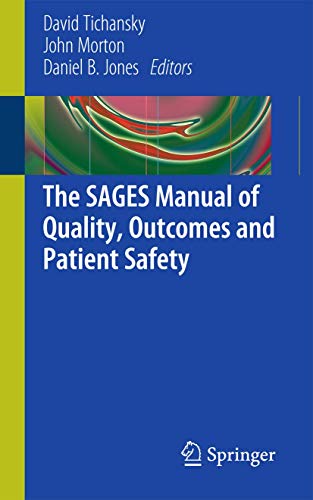 Beispielbild fr The SAGES Manual of Quality, Outcomes and Patient Safety zum Verkauf von HPB-Red