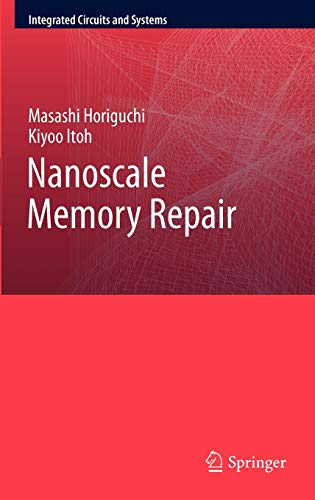 9781441979575: Nanoscale Memory Repair (Integrated Circuits and Systems)