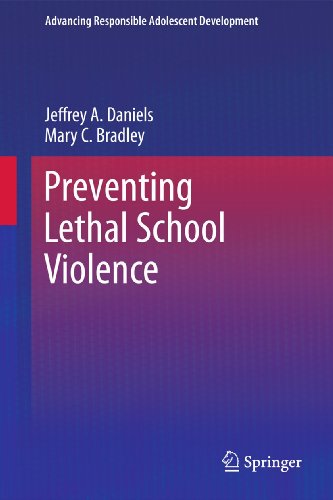 9781441981066: Preventing Lethal School Violence (Advancing Responsible Adolescent Development)