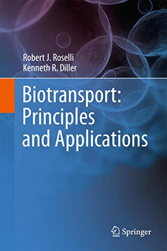 9781441981189: Biotransport: Principles and Applications