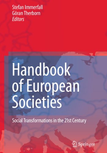 Stock image for HANDBOOK OF EUROPEAN SOCIETIES : SOCIAL TRANSFORMATIONS IN THE 21ST CENTURY for sale by Second Story Books, ABAA