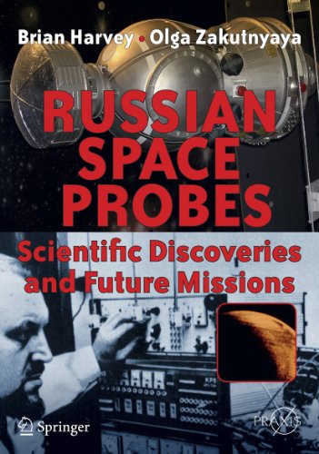 Russian Space Probes : Scientific Discoveries and Future Missions - Brian Harvey