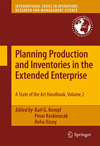 Beispielbild fr Planning Production and Inventories in the Extended Enterprise: A State-of-the-Art Handbook, Volume 2 (International Series in Operations Research & Management Science, 152, Band 152) Kempf, Karl G; Keskinocak, Pinar and Uzsoy, Reha zum Verkauf von online-buch-de