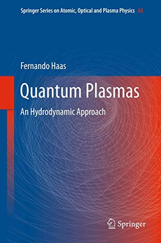 9781441982001: Quantum Plasmas: An Hydrodynamic Approach (Springer Series on Atomic, Optical, and Plasma Physics, 65)