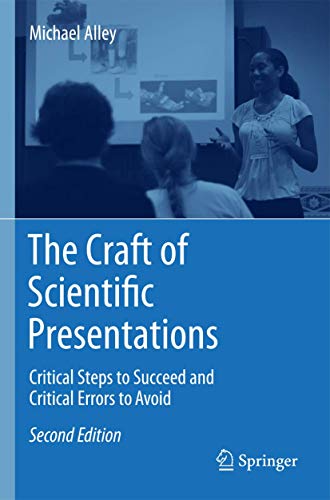 Imagen de archivo de The Craft of Scientific Presentations: Critical Steps to Succeed and Critical Errors to Avoid a la venta por ZBK Books