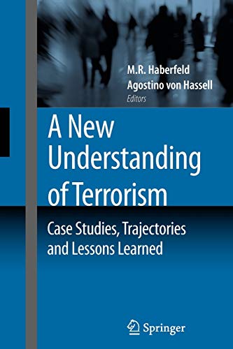 Stock image for A New Understanding of Terrorism: Case Studies, Trajectories and Lessons Learned for sale by BooksRun