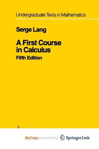 9781441985330: A First Course in Calculus