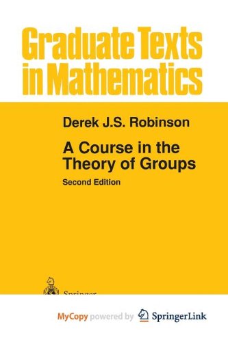 9781441985958: A Course in the Theory of Groups