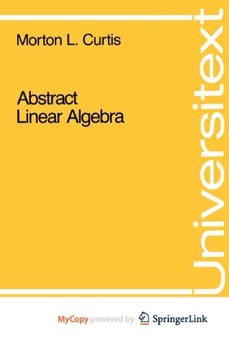 9781441987655: Abstract Linear Algebra