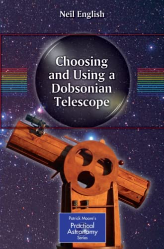 Stock image for Choosing and Using a Dobsonian Telescope for sale by Chiron Media