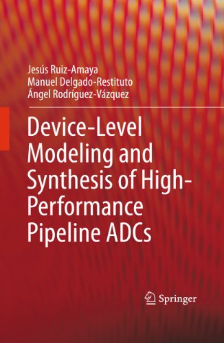 Beispielbild fr Device-Level Modeling and Synthesis of High-Performance Pipeline ADCs zum Verkauf von Buchpark