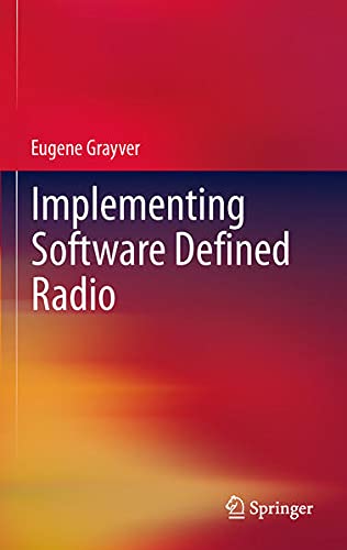 9781441993328: Implementing Software Defined Radio