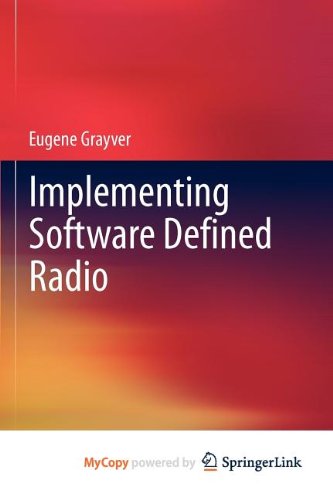 9781441993335: Implementing Software Defined Radio