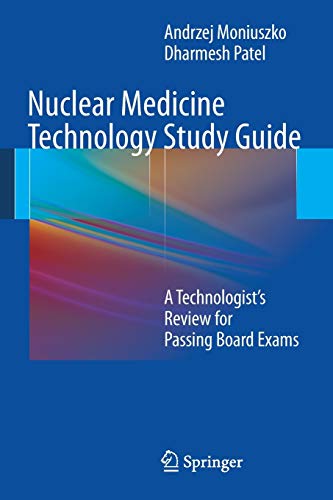 Beispielbild fr Nuclear Medicine Technology Study Guide: A Technologist  s Review for Passing Board Exams zum Verkauf von HPB Inc.