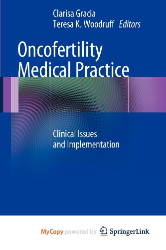 9781441994264: Oncofertility Medical Practice: Clinical Issues and Implementation