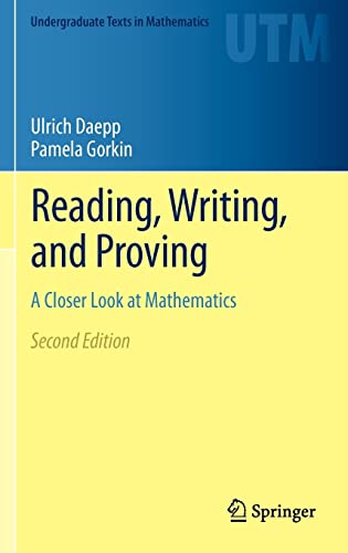 Reading, Writing, and Proving - Ulrich Daepp|Pamela Gorkin