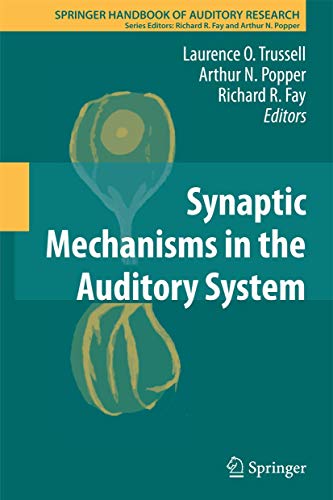 9781441995162: Synaptic Mechanisms in the Auditory System: 41 (Springer Handbook of Auditory Research)