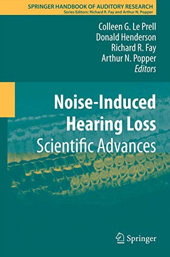 Beispielbild fr Noise-Induced Hearing Loss: Scientific Advances (Springer Handbook of Auditory Research, 40) zum Verkauf von Phatpocket Limited