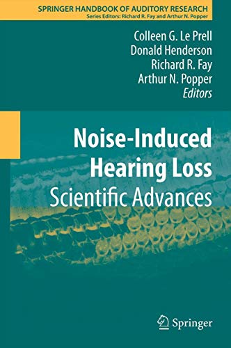 9781441995223: Noise-Induced Hearing Loss: Scientific Advances: 40 (Springer Handbook of Auditory Research)