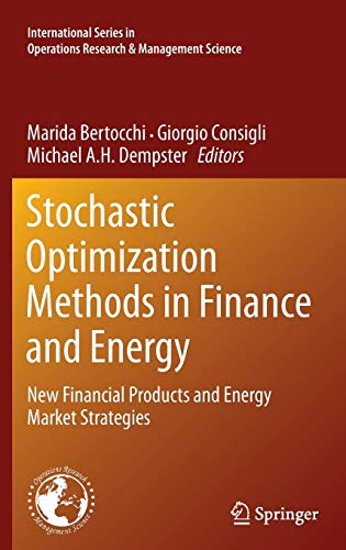 9781441995858: Stochastic Optimization Methods in Finance and Energy: New Financial Products and Energy Market Strategies: 163 (International Series in Operations Research & Management Science)