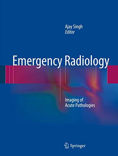 Beispielbild fr Emergency Radiology. Imaging of Acute Phathologies. zum Verkauf von Universittsbuchhandlung Herta Hold GmbH