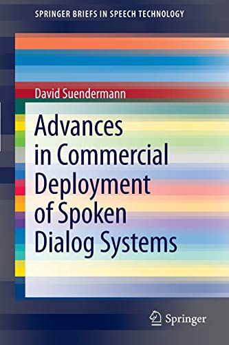 Stock image for Advances in Commercial Deployment of Spoken Dialog Systems for sale by Blackwell's
