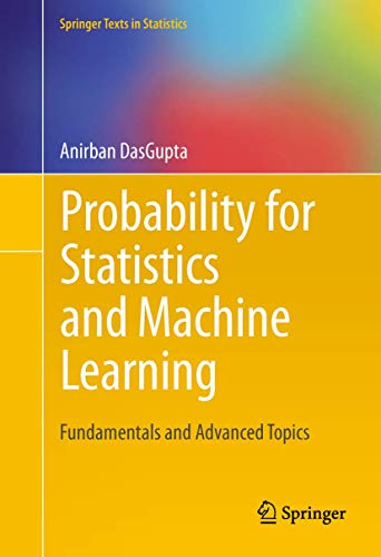 9781441996336: Probability for Statistics and Machine Learning: Fundamentals and Advanced Topics (Springer Texts in Statistics)