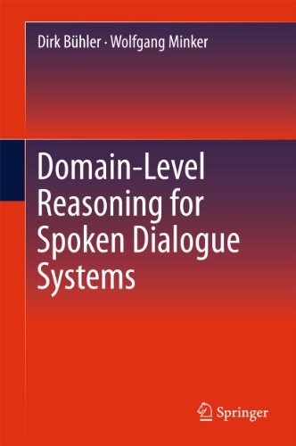 Stock image for Domain-level Reasoning For Spoken Dialogue Systems for sale by Romtrade Corp.
