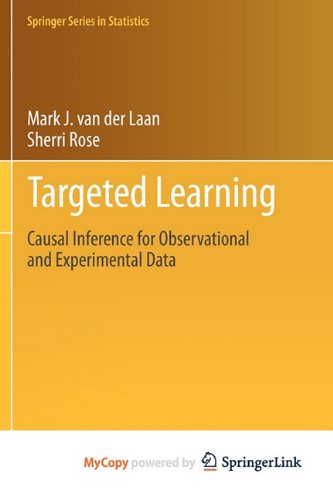 9781441997838: Targeted Learning: Causal Inference for Observational and Experimental Data