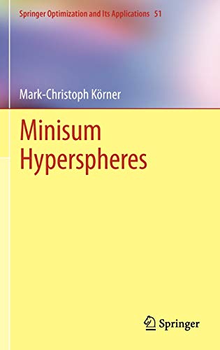 Stock image for Minisum Hyperspheres (Springer Optimization and Its Applications) for sale by Bright Study Books