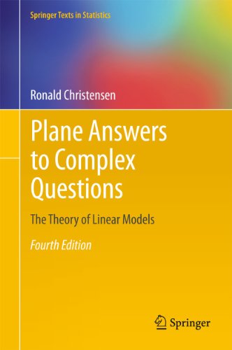 9781441998156: Plane Answers to Complex Questions: The Theory of Linear Models (Springer Texts in Statistics)