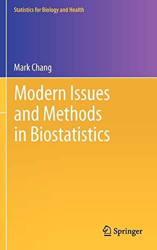 9781441998415: Modern Issues and Methods in Biostatistics (Statistics for Biology and Health)