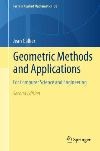 9781441999603: Geometric Methods and Applications: For Computer Science and Engineering (Texts in Applied Mathematics, 38)