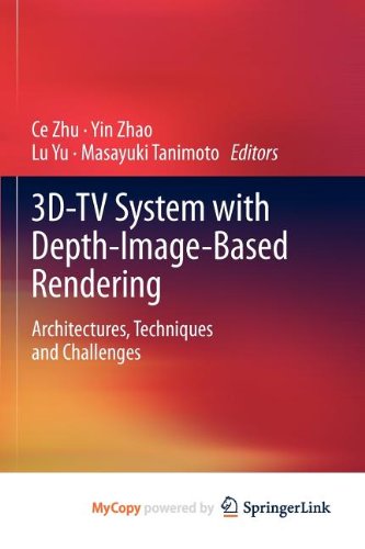 9781441999658: 3D-TV System with Depth-Image-Based Rendering: Architectures, Techniques and Challenges