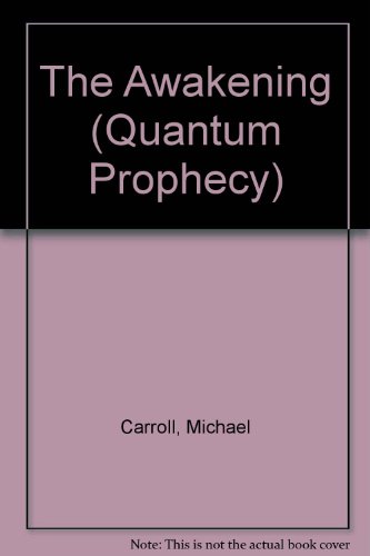 The Awakening (Quantum Prophecy) (9781442000599) by [???]
