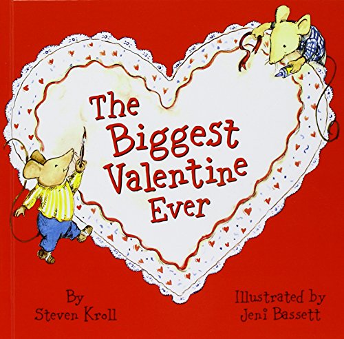 The Biggest Valentine Ever (9781442001701) by Steven Kroll