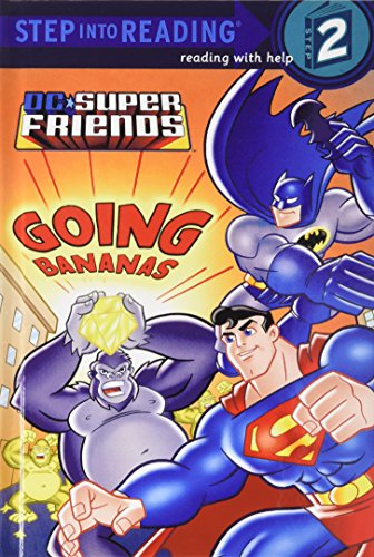 Super Friends: Going Bananas (Step Into Reading. Step 2) (9781442001916) by Ben Harper