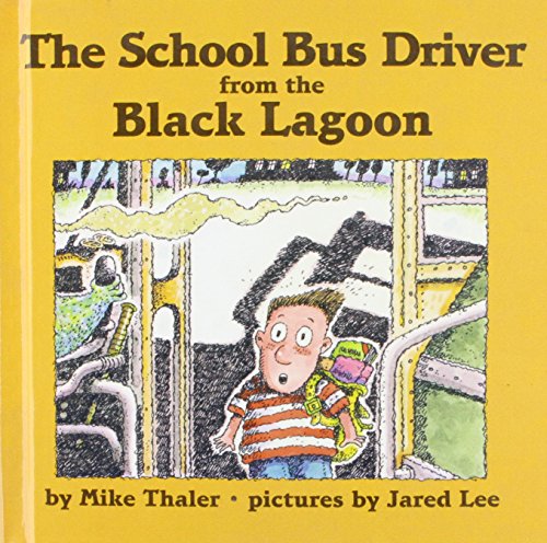 The School Bus Driver from the Black Lagoon (9781442002432) by Mike Thaler