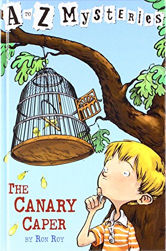 Stock image for The Canary Caper (A to Z Mysteries) for sale by Better World Books
