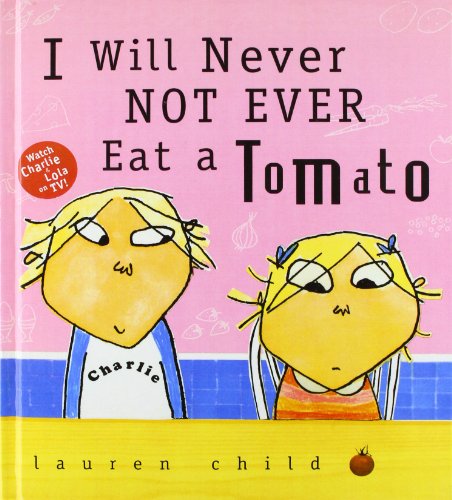 Beispielbild fr I Will Never Not Ever Eat a Tomato zum Verkauf von ThriftBooks-Atlanta